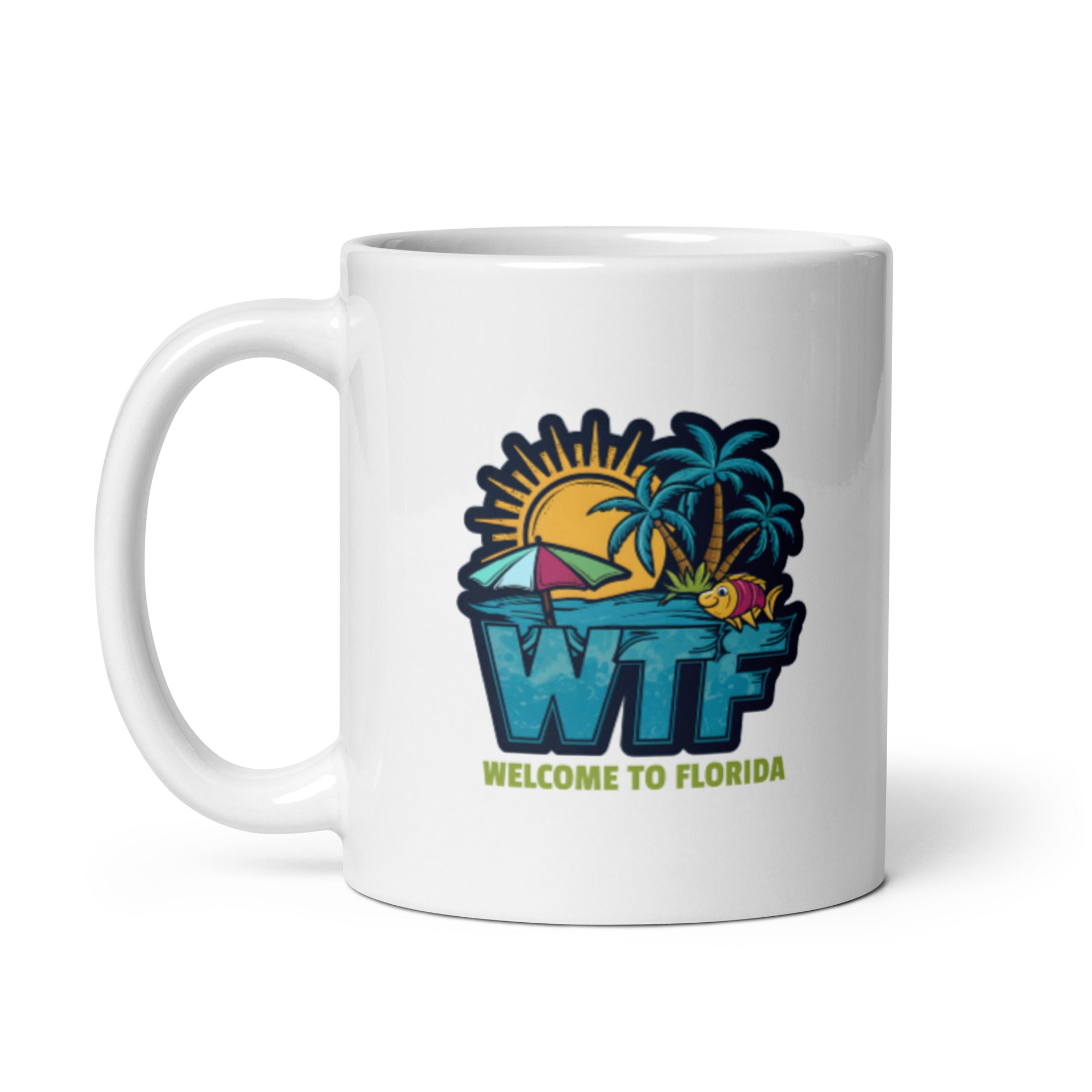 Welcome To Florida | High Tide Times Mug (WTF)